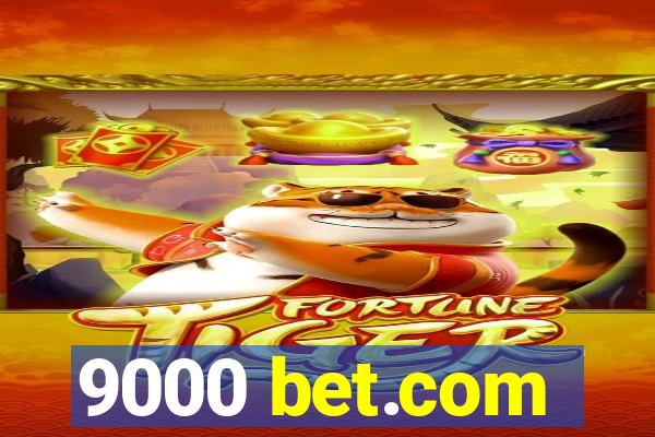 9000 bet.com